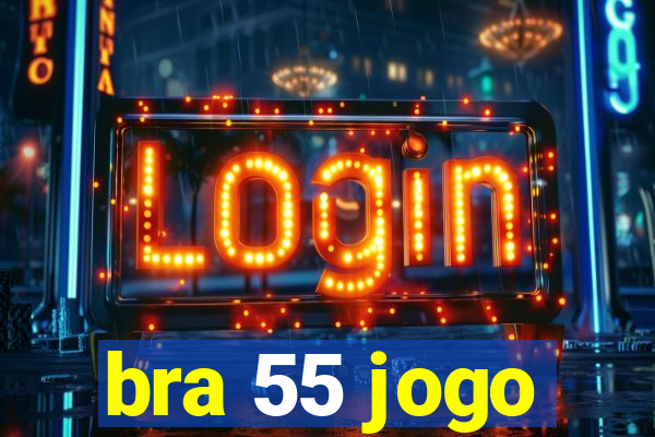 bra 55 jogo